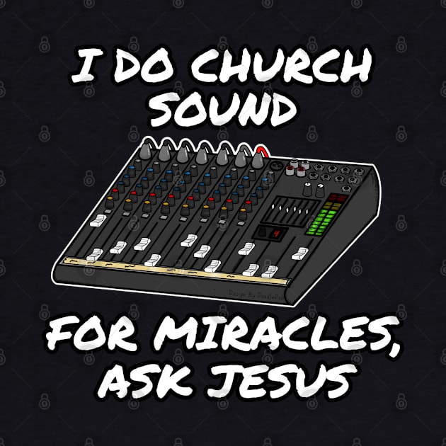 I Do Church Sound For Miracles Ask Jesus by doodlerob